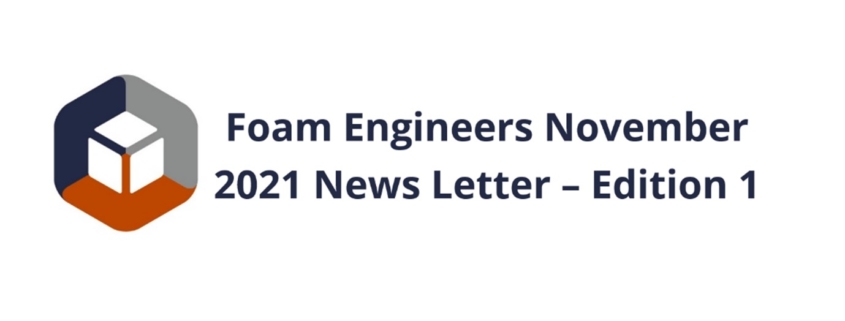 Foam Engineers News Letter